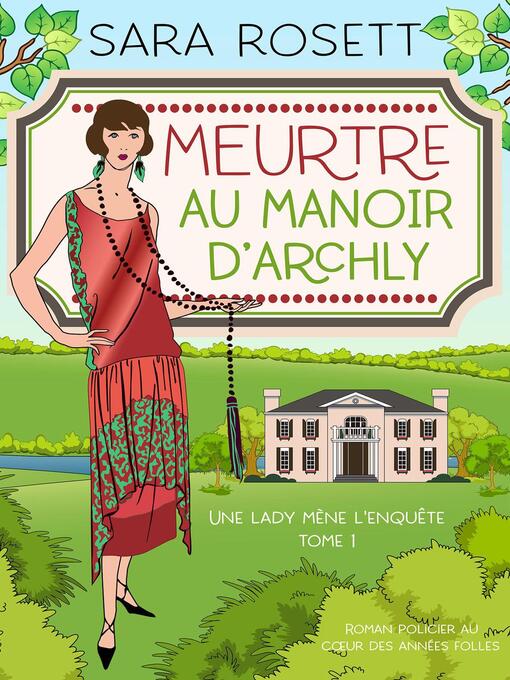 Title details for Meurtre au Manoir d'Archly by Sara Rosett - Available
